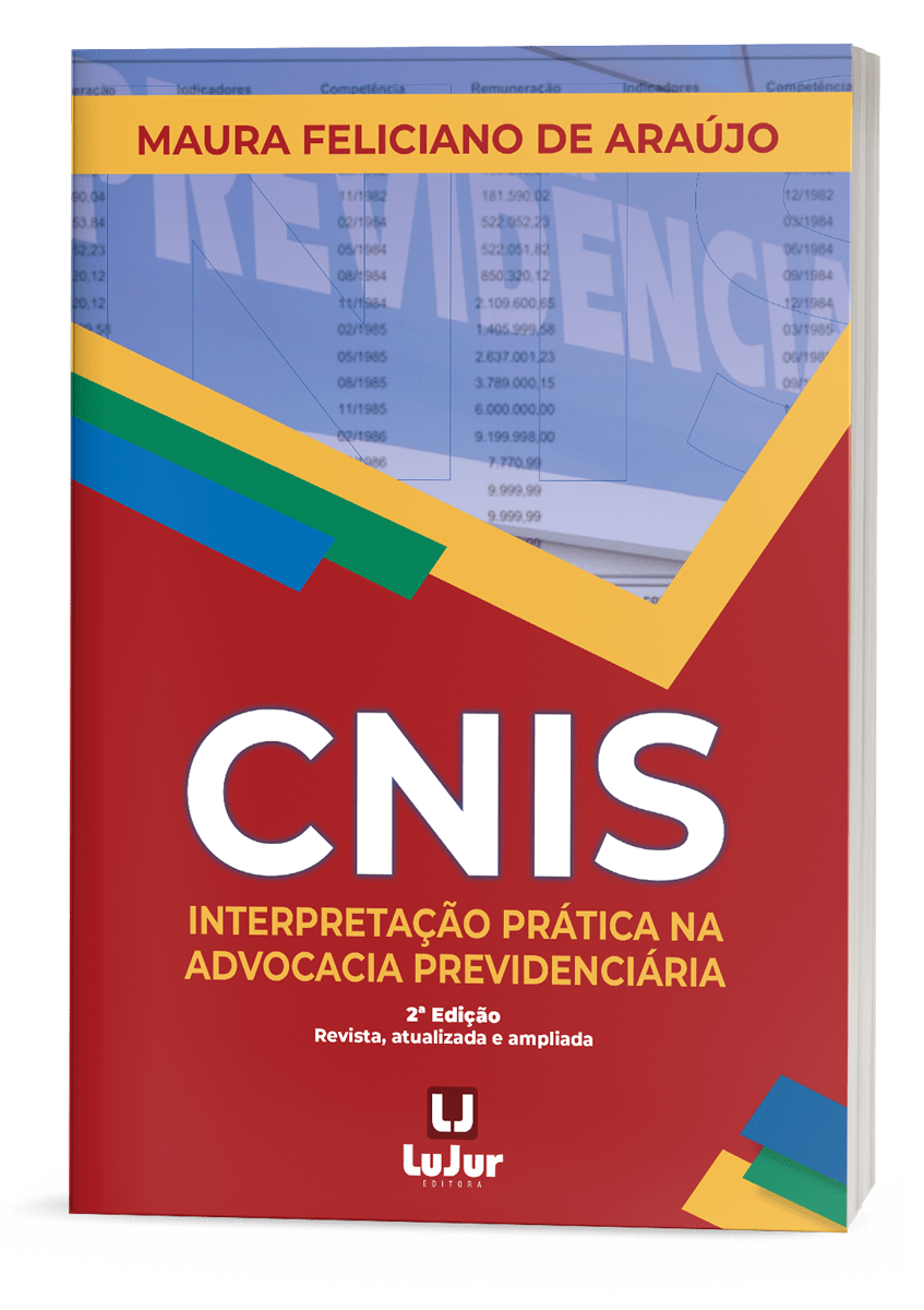 Livro: CNIS - Interpretação Prática na Advocacia Previdenciária - 2ª Edição